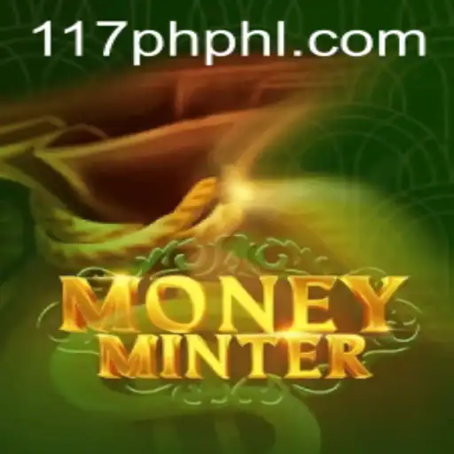 Exploring MoneyMinter: The Exciting World of Digital Wealth Creation in 117ph